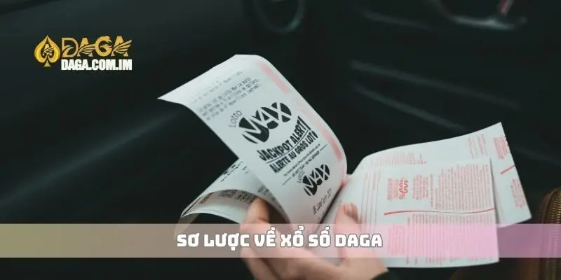 Sơ lược về xổ số Daga